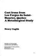 Cover of: Cast irons from Les Forges du Saint-Maurice, Quebec by Henry Unglik