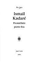 Cover of: Ismaïl Kadaré by Ismail Kadare