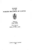 Cover of: Guide to the parish records of Clwyd