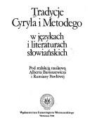 Cover of: Tradycje Cyryla i Metodego w językach i literaturach słowiańskich by pod redakcją naukową Alberta Bartoszewicza i Rumiany Pawłowej.