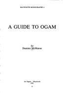 A guide to Ogam by Damian McManus