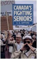 Cover of: Canada's fighting seniors by C. G. Gifford