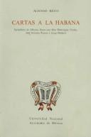 Cover of: Cartas a La Habana: epistolario de Alfonso Reyes con Max Henríquez Ureña, José Antonio Ramos y Jorge Mañach