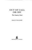Cover of: Out of call or cry by Grace Ingoldby