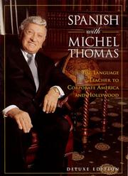 Cover of: Spanish with Michel Thomas: The Language Teacher to Corporate America and Hollywood