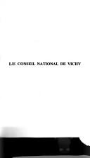 Cover of: Le Conseil national de Vichy by Michèle Cointet