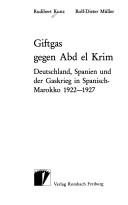 Cover of: Giftgas gegen Abd el Krim by Rudibert Kunz
