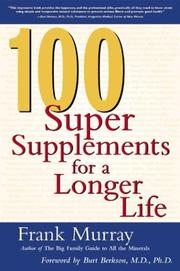 Cover of: 100 Super Supplements for a Longer Life