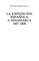 Cover of: La expedición española a dinamarca, 1807-1808