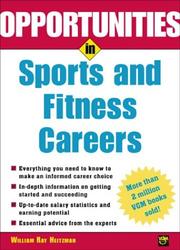 Cover of: Opportunities in Sports and Fitness Careers | Wm. Ray Heitzmann