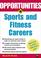 Cover of: Opportunities in Sports and Fitness Careers