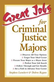 Cover of: Great Jobs for Criminal Justice Majors by Stephen Lambert, Debra Regan