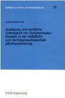 Cover of: Auslegung und rechtliche Zulässigkeit von Serienschadenklauseln in der Haftpflicht- und Vermögensschadenhaftpflichtversicherung