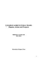 Cover of: Canadian agricultural trade: disputes, actions, and prospects