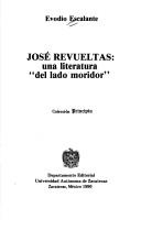 Cover of: José Revueltas: una literatura "del lado moridor"