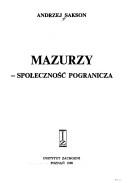 Cover of: Mazurzy, społeczność pogranicza