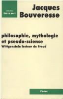 Cover of: Philosophie, mythologie et pseudo-science by Jacques Bouveresse