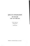 Cover of: Exil et civilisation en Italie by études réunies par Jacques Heers et Christian Bec.