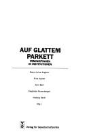 Cover of: Auf glattem Parkett by Marie-Luise Angerer ... [et al.] (Hg.).