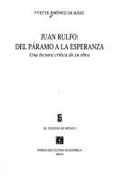 Cover of: Juan Rulfo, del Páramo a la esperanza: una lectura crítica de su obra