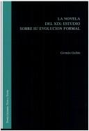 Cover of: La novela del XIX: estudio sobre su evolución formal