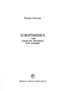 Cover of: Europtimismus, oder, Warum das Abendland nicht untergeht