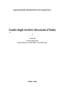 Cover of: Guida degli Archivi diocesani d'Italia I