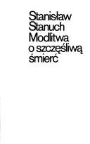 Cover of: Modlitwa o szczęśliwą śmierć