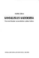 Cover of: Kansallisuus kadoksissa: Neuvosto-Karjalan suomenkielisen epiikan kehitys