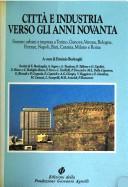 Cover of: Città e industria verso gli anni novanta by a cura di Erminio Borlenghi ; scritti di E. Borlenghi ... [et al.].