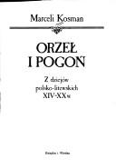 Cover of: Orzeł i pogoń by Marceli Kosman