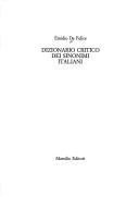 Cover of: Dizionario critico dei sinonimi italiani by Emidio De Felice