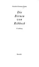 Cover of: Die Birnen von Ribbeck by Friedrich Christian Delius
