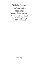 Cover of: Auf der Suche nach einer neuen Lebenskunst by Wilhelm Schmid