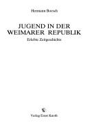 Jugend in der Weimarer Republik by Hermann Boesch