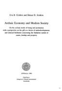 Cover of: Archaic economy and modern society: on the archaic mode of being and production with a perspective on the gift as a factor of underdevelopment, and selected fieldnotes concerning the Sinhalese system of castes, kinship, and property