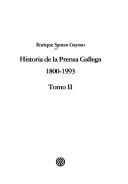 Historia de la prensa gallega, 1800-1986 by Enrique Santos Gayoso