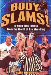 Cover of: Body slams!: in-your-face insults from the world of pro wrestling