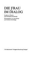 Cover of: Die Frau im Dialog: Studien zu Theorie und Geschichte des Briefes