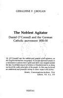 Cover of: The noblest agitator: Daniel O'Connell and the German Catholic movement, 1830-50