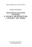 Jean-Nicolas-Louis Durand a polska architektura I połowy XIX wieku by Andrzej Rottermund