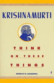 Cover of: Think on These Things by Jiddu Krishnamurti