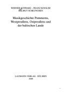 Cover of: Musikgeschichte Pommerns, Westpreussens, Ostpreussens und der baltischen Lande