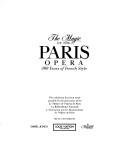 Cover of: The Magic of the Paris Opera: 300 years of French style.