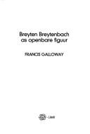Cover of: Breyten Breytenbach as openbare figuur