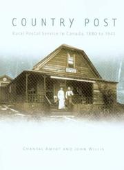 Cover of: Country Post: Rural Postal Service in Canada, 1880 to 1945 (Mercury Series)