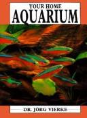 Cover of: Your home aquarium