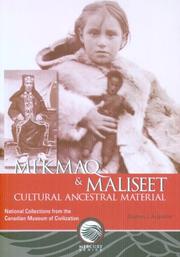 Mikmaq & Maliseet Cultural And Ancestral Material by Stephen J. Augustine