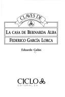 Cover of: Claves de La casa de Bernarda Alba, Federico García Lorca