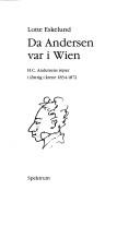 Cover of: Da Andersen var i Wien: H.C. Andersens rejser i Østrig i årene 1834-1872